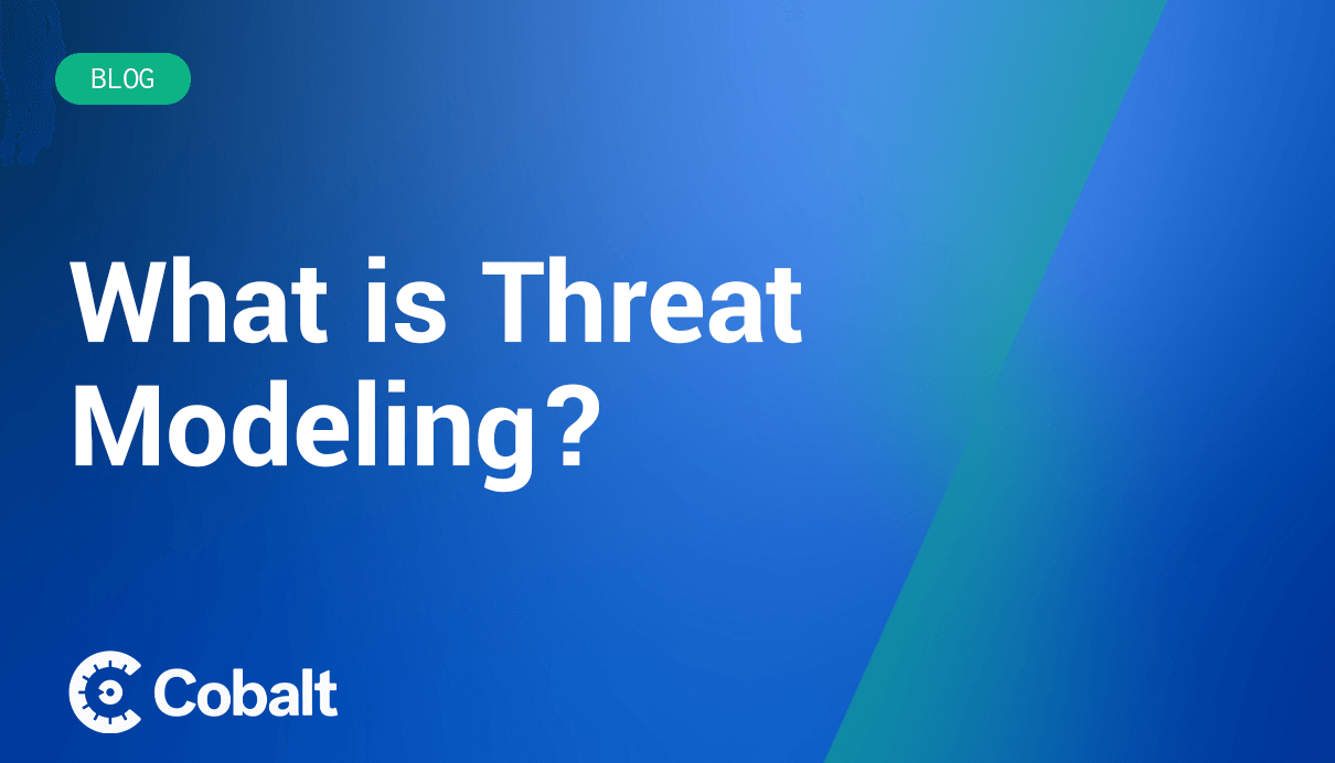 What is Threat Modeling An Overview Cobalt